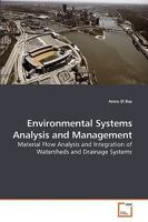 Environmental Systems Analysis and Management: Material Flow Analysis and Integration of Watersheds and Drainage Systems 363923426X Book Cover