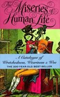 The Miseries of Human Life 0312154259 Book Cover