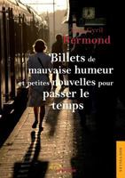 Billets de mauvaise humeur et petites nouvelles pa 2354851901 Book Cover