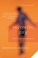 Becoming Gay: The Journey To Self-Acceptance 0307389774 Book Cover