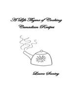 A Life Thyme of Cooking: Canadian Recipes 099195002X Book Cover