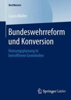 Bundeswehrreform Und Konversion: Nutzungsplanung in Betroffenen Gemeinden 3658045299 Book Cover