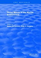 Heavy Metals in the Marine Environment 131589405X Book Cover