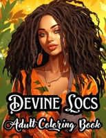 Devine Locs: Adult Coloring Book B0CR6NXD4C Book Cover