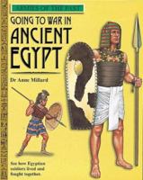 Going to War in Ancient Egypt (Armies of the Past) 0531163504 Book Cover
