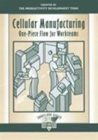 Cellular Manufacturing: One-Piece Flow for Workteams (Shopfloor Series) 156327213X Book Cover