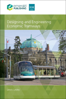 Designing and Engineering Economic Tramways 1837083991 Book Cover