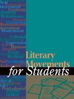 Literary Movements for Students: Presenting Analysis, Context, and Criticism on Literary Movements (2 Volumes) 0787665185 Book Cover