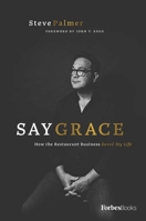 Say Grace: How the Restaurant Business Saved My Life 1946633968 Book Cover