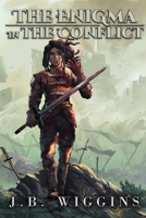 The Enigma in the Conflict (The Domhan Saga) 179239702X Book Cover