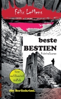 Beste Bestien: Die Gier im Hier 3740768991 Book Cover