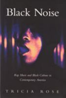 Black Noise: Rap Music and Black Culture in Contemporary America (Music/Culture) 0819562750 Book Cover