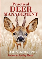 Practical Deer Management 1846892996 Book Cover