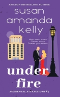 Under Fire (Lethal in Love) 173890301X Book Cover