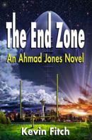 The End Zone: An Ahmad Jones Novel 0692944397 Book Cover