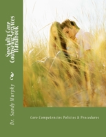 Specialty Care Counselor Services Handbook: Core Competencies Policies & Procedures 1985289520 Book Cover