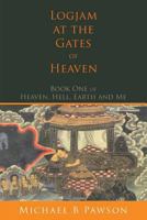 Logjam at the Gates of Heaven: Book One of The Siddhana Chronicles 1470028654 Book Cover