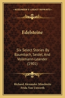 Edelsteine: Six Select Stories by Baumbach, Seidel and Volkmann-Leander 1022080652 Book Cover