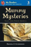 Mummy Mysteries: Tales From North America (Redfeather Books,) 1250010470 Book Cover