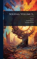 Souidas, Volume 3... 1247603253 Book Cover
