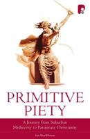 Primitive Piety 1842277863 Book Cover