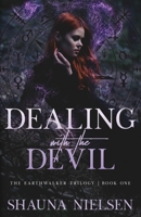 Dealing with the Devil 1942623453 Book Cover