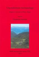Unconformist Archaeology 1407311468 Book Cover
