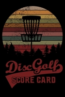 Disc Golf Score Card: Retro Design Disc Golf Scorecards Album for Golfers | Best Scorecard Template Log Book to Keep Scores Record | Gifts for Golf Men/Women | 6"x9" (120 Pages) 1698836716 Book Cover