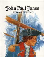 John Paul Jones : Hero of the Seas (Easy Biographies) 0893758507 Book Cover