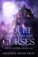 A Court of Broken Dreams & Curses B0BCT9KWD4 Book Cover