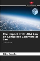 The Impact of OHADA Law on Congolese Commercial Law 6630168097 Book Cover