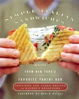 Simple Italian Sandwiches: Recipes from America's Favorite Panini Bar 006059974X Book Cover