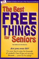 Best Free Things for Seniors, The All-New Edition 0934968179 Book Cover