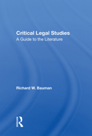 Critical Legal Studies: A Guide to the Literature 0813389801 Book Cover