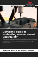 Complete guide to evaluating measurement uncertainty 6207989414 Book Cover