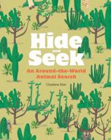 Hide and Seek: An Around-the-World Animal Search 1780675909 Book Cover