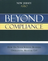 Beyond Compliance: How Do Your School Business Operations Measure Up? 1578863201 Book Cover