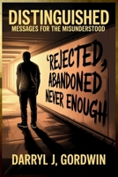 Distinguished: Messages for the Misunderstood B0F3W219PF Book Cover