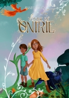 Voyage en Onirie: Un album illustr� plein de magie 2956611313 Book Cover