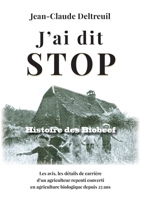J'ai dit stop: Histoire des Biobeef (French Edition) 232254065X Book Cover