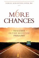 Six More Chances: Success in the Midst of Failure 189001415X Book Cover