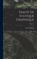 Traité De Statique Graphique; Volume 1 1018081267 Book Cover