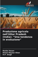 Produzione agricola nell'Uttar Pradesh (India): "Una tendenza in evoluzione" 6209190510 Book Cover