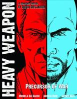 Heavy Weapon: Precursor of War 0989344207 Book Cover