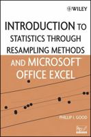 Introduction to Statistics Through Resampling Methods and Microsoft Office Excel 0471731919 Book Cover