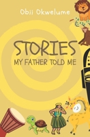 Stories My Father Told Me 9789183801 Book Cover