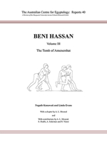 Beni Hassan: Volume III - The Tomb of Amenemhat 0856688665 Book Cover