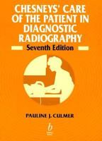 Chesneys' Care of the Patient in Diagnostic Radiography 0632037628 Book Cover