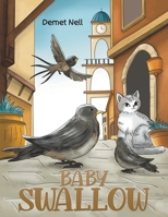 Baby Swallow 1035885964 Book Cover