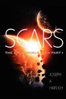 Scars: The Archangels Saga Part 1 098497802X Book Cover